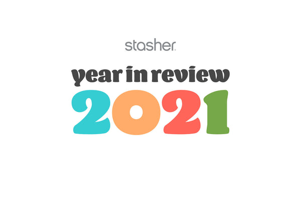 Stasher 2021 Year in Review