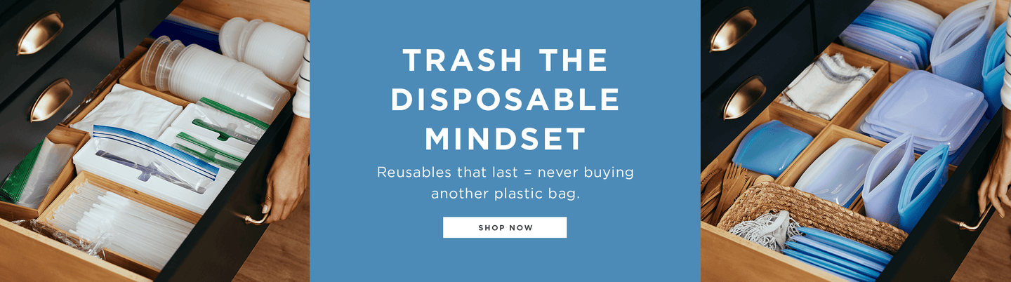 Trash the Disposable Mindset Earth Month. Reusables that last made to never buy another plastic bag.