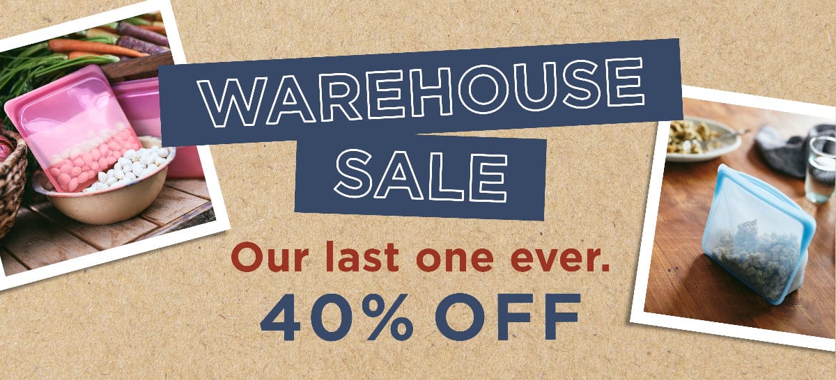 warehouse sale up to 40% off. Our last warehouse sale ever. Banner showing multiple stasher bags and bowls with different items stored in them.